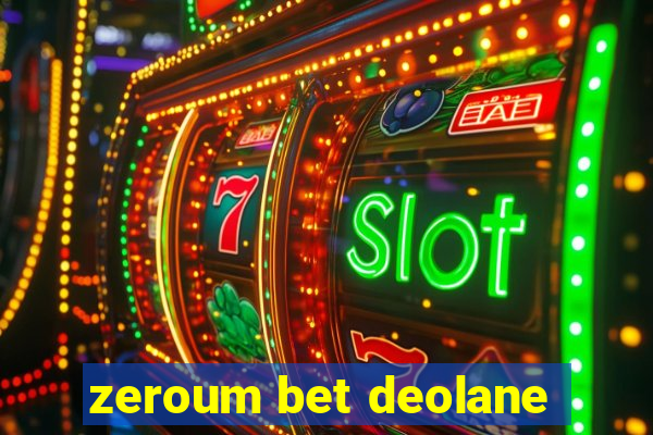 zeroum bet deolane